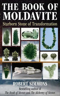 The Book of Moldavite: Starborn Stone of Transformation - Paperback