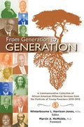 From Generation to Generation: A Commemorative Collection of African American Millennial Sermons from the Festivals of Young Preachers 2010-2015 - Paperback