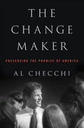 The Change Maker: Preserving the Promise of America - Paperback
