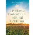 A Poetics of Postcolonial Biblical Criticism - Paperback