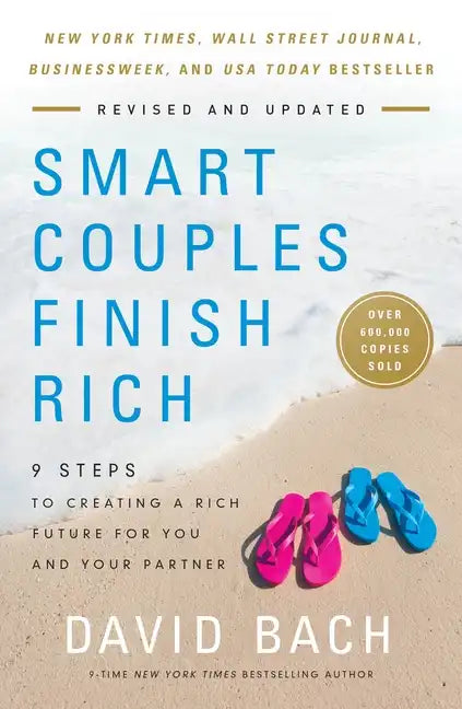 Smart Couples Finish Rich, Revised and Updated: 9 Steps to Creating a Rich Future for You and Your Partner - Paperback
