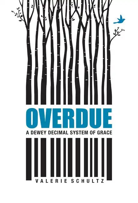 Overdue: A Dewey Decimal System of Grace - Paperback