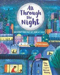 All Through the Night: Important Jobs That Get Done at Night - Hardcover