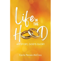 Life in the Hood: My Story, God's Glory - Paperback