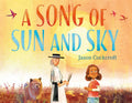 A Song of Sun and Sky - Hardcover