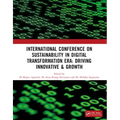 Sustainability in Digital Transformation Era: Driving Innovative & Growth: International Conference on Sustainability in Digital Transformation Era: D - Paperback