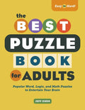 The Best Puzzle Book for Adults: Popular Word, Logic, and Math Puzzles to Entertain Your Brain - Paperback
