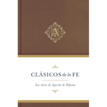 Cl疽icos de la Fe: Agust匤 de Hipona: Las Obras de Agustin de Hipona - Hardcover
