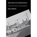 Christians in the Warsaw Ghetto: An Epitaph for the Unremembered - Paperback