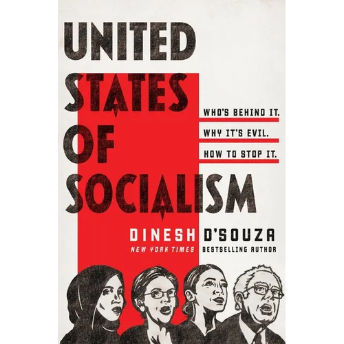 United States of Socialism: Who's Behind It. Why It's Evil. How to Stop It. - Paperback