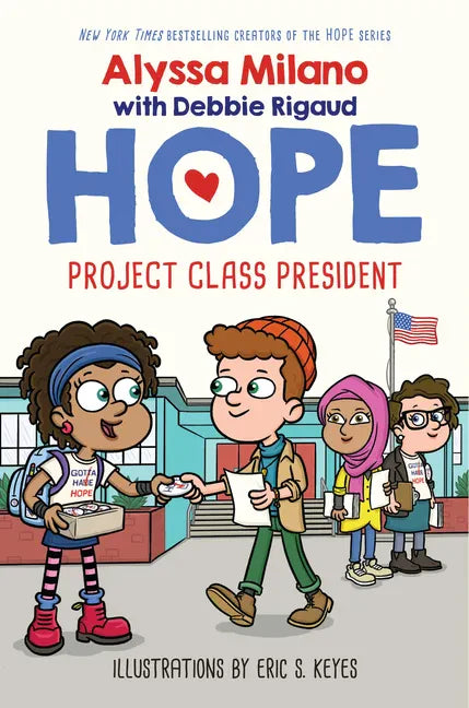 Project Class President (Alyssa Milano's Hope #3): Volume 3 - Hardcover