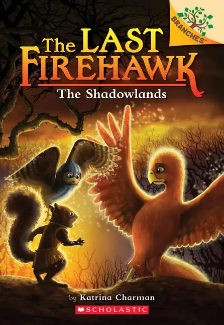The Shadowlands: A Branches Book (the Last Firehawk #5): Volume 5 - Paperback