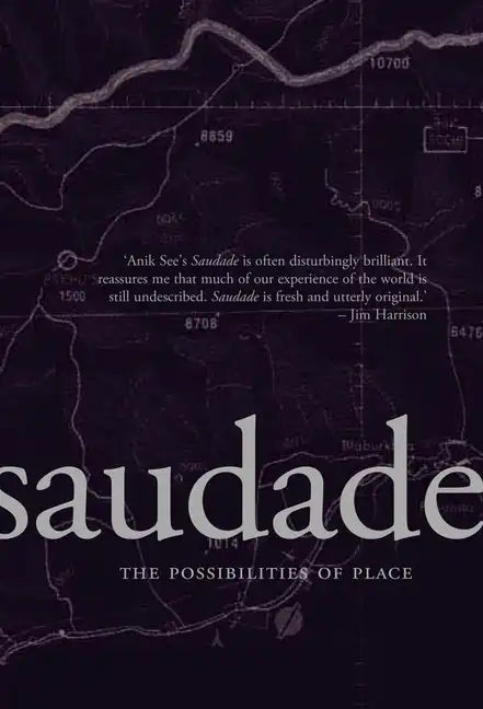 Saudade: The Possibilities of Place - Paperback
