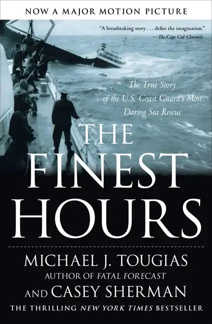 The Finest Hours: The True Story of the U.S. Coast Guard's Most Daring Sea Rescue - Paperback