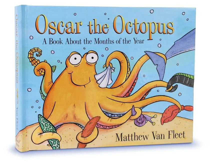 Oscar the Octopus: A Book about the Months of the Year - Hardcover