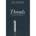Threads: Weaving disciple making into the fabric of your life - Paperback