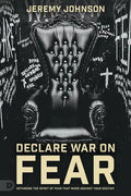 Fearless: Dethrone the Spirit of Fear That Wars Against Your Destiny - Paperback