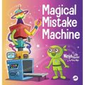 Magical Mistake Machine: A Children's Book About Failing Forward - Hardcover
