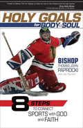 Holy Goals for Body and Soul - Paperback