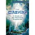 The Mashiah: A Study of the Messianic Prophecies - Paperback