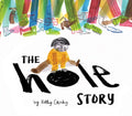 The Hole Story - Hardcover