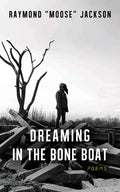Dreaming in the Bone Boat - Paperback
