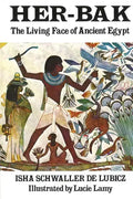 Her-Bak: The Living Face of Ancient Egypt - Paperback