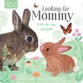 Looking for Mommy: A Lift-The-Flap Storybook - Board Book