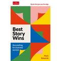 Best Story Wins: Storytelling for Business Success - Hardcover