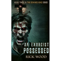 An Exorcist Possessed - Paperback