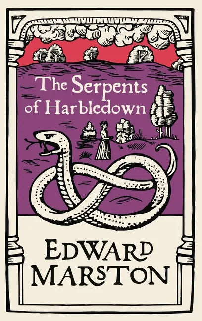 The Serpents of Harbledown: A Gripping Medieval Mystery from the Bestselling Author - Paperback