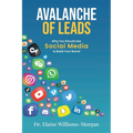 Avalanche of Leads: Why You Should Use Social Media to Build Your Brand - Paperback