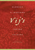 Vij's: Elegant and Inspired Indian Cuisine - Paperback
