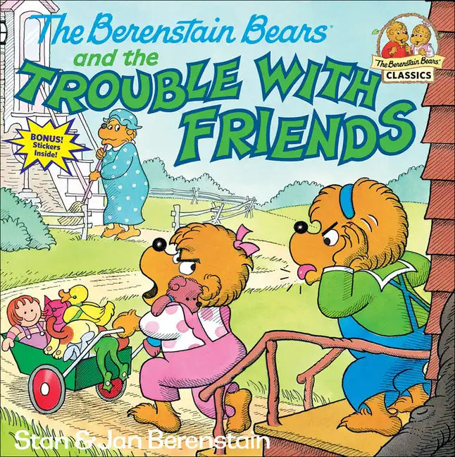 The Berenstain Bears and the Trouble with Friends - Hardcover