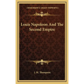 Louis Napoleon And The Second Empire - Hardcover