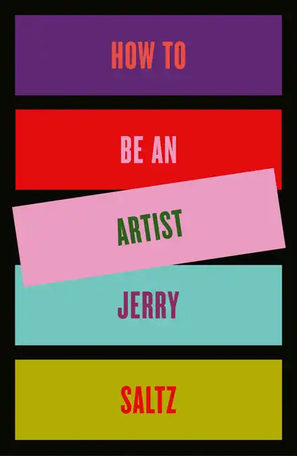 How to Be an Artist - Hardcover