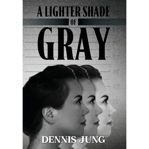A Lighter Shade of Gray - Hardcover