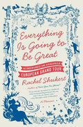 Everything Is Going to Be Great - Paperback
