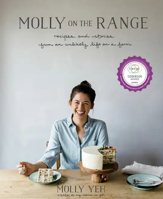 Molly on the Range: Recipes and Stories from an Unlikely Life on a Farm: A Cookbook - Hardcover