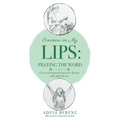 Evermore on My Lips: A Year of Scriptural Prayer for Women with Adele Berenz - Paperback