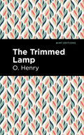 The Trimmed Lamp and Other Stories of the Four Million - Paperback