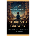 Stories To Grow By - Hardcover