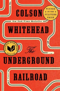 The Underground Railroad - Hardcover