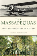 The Massapequas: Two Thousand Years of History - Paperback