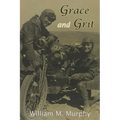 Grace and Grit: Motorcycle Dispatches of Early 20th Century Women - Paperback