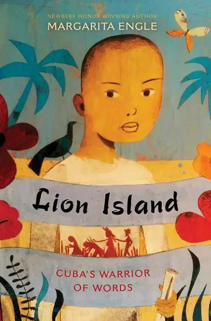 Lion Island: Cuba's Warrior of Words - Hardcover