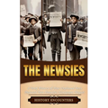 The Newsies: A Brief History of How Orphaned Boys - Paperback