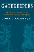 Gatekeepers: The Professions and Corporate Governance - Paperback