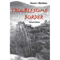 Troublesome Border, Revised Edition - Paperback