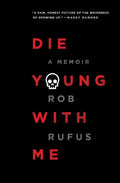 Die Young with Me - Paperback
